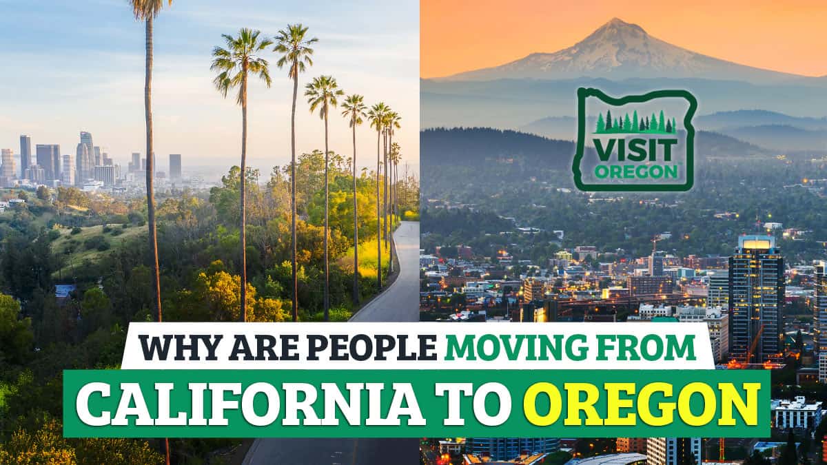 Why-Are-People-Moving-From-California-To-Oregon (1)