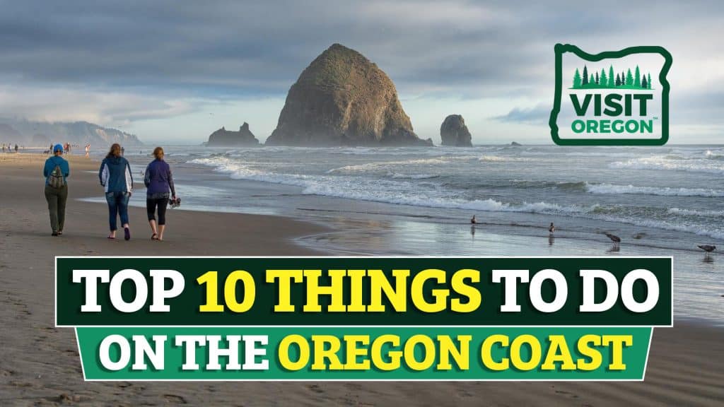 Top 10 Things To Do On The Oregon Coast Visit Oregon