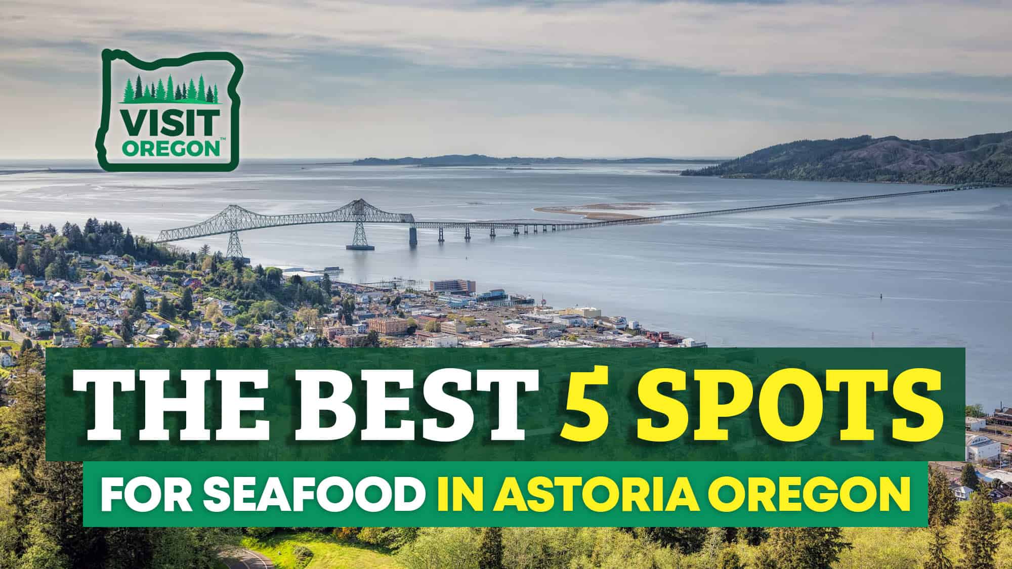 The Best 5 spots for seafood in Astoria Oregon
