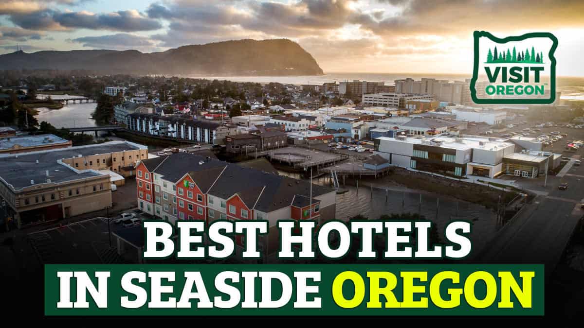 Best Hotels in Seaside Oregon