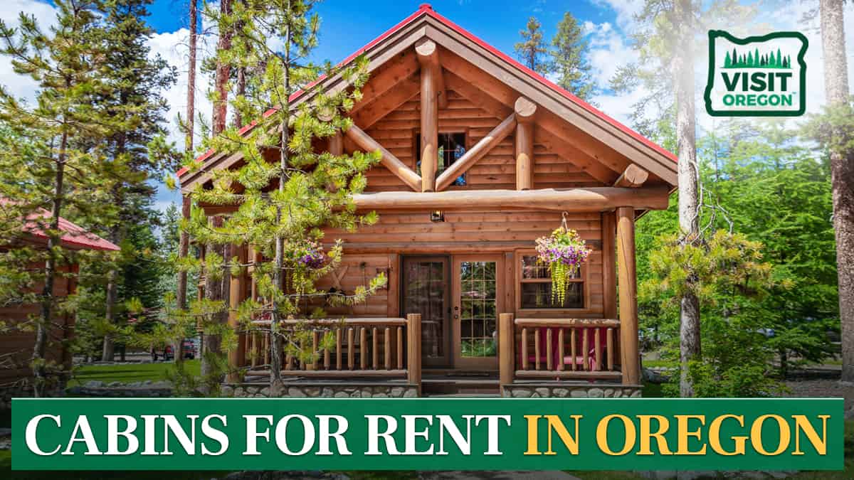 Cabins for Rent in Oregon