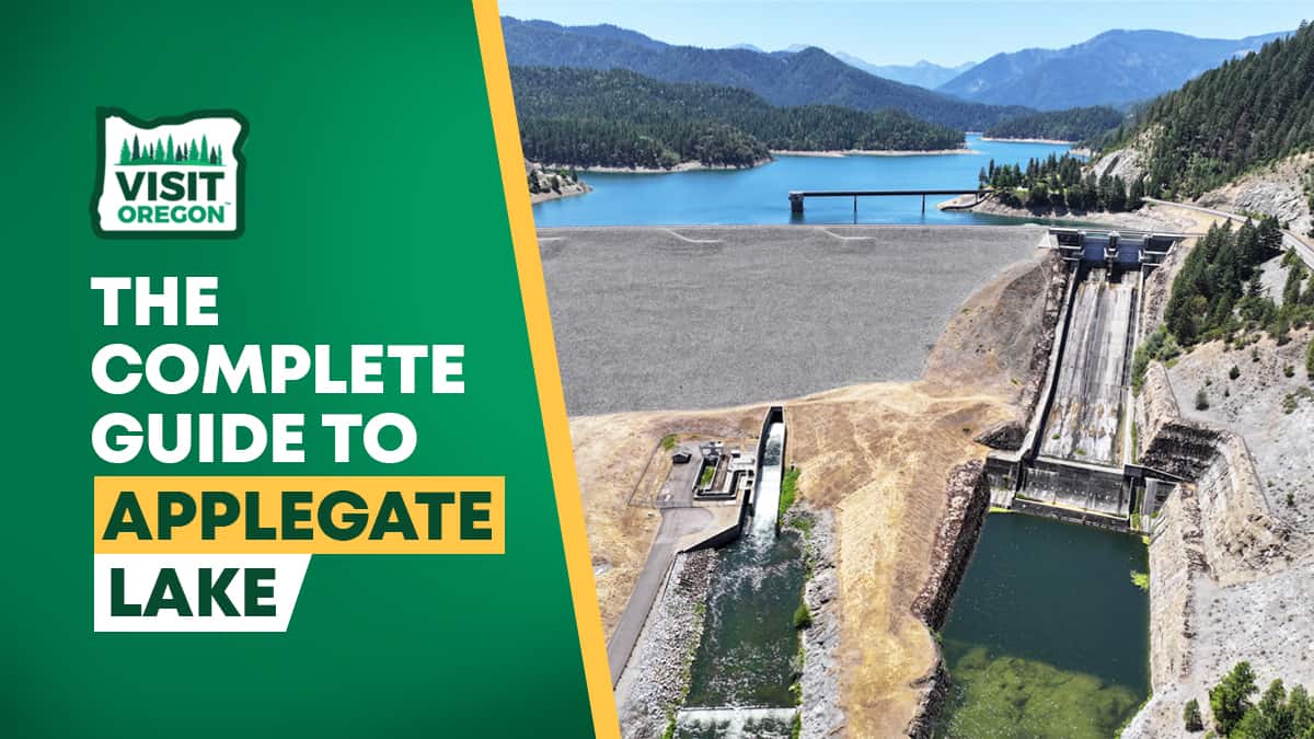 The Complete Guide to Applegate Lake Visit Oregon