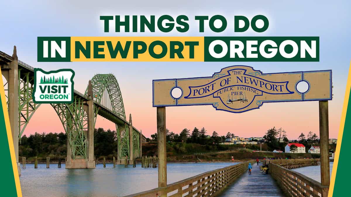 Things to Do in Newport Oregon: Unforgettable Adventures